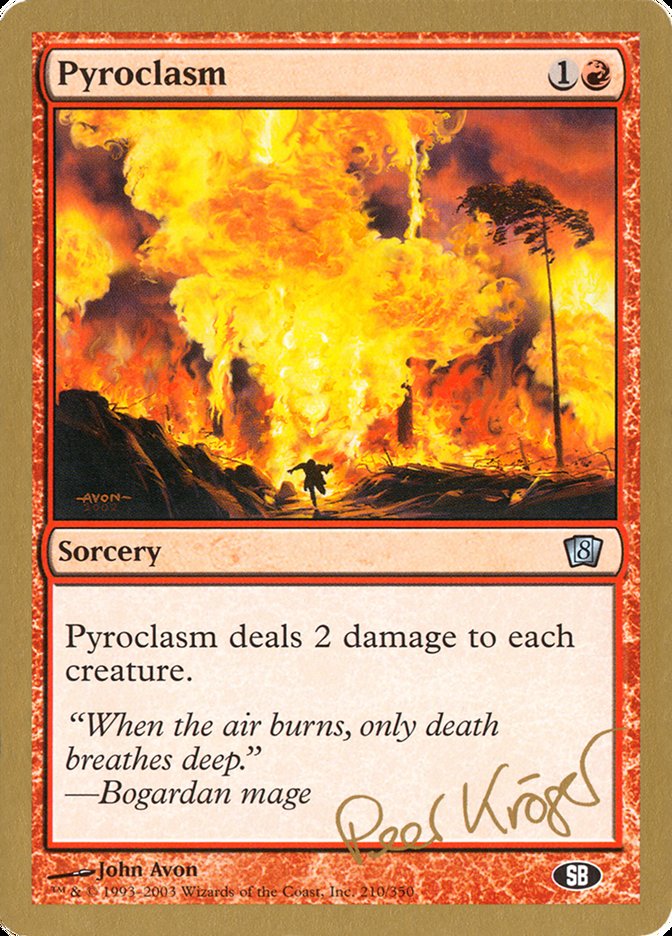Pyroclasm (Peer Kroger) (SB) [World Championship Decks 2003] | Gam3 Escape