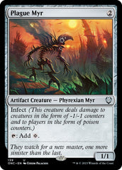 Plague Myr [Phyrexia: All Will Be One Commander] | Gam3 Escape