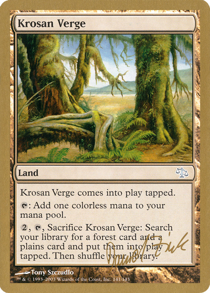 Krosan Verge (Daniel Zink) [World Championship Decks 2003] | Gam3 Escape