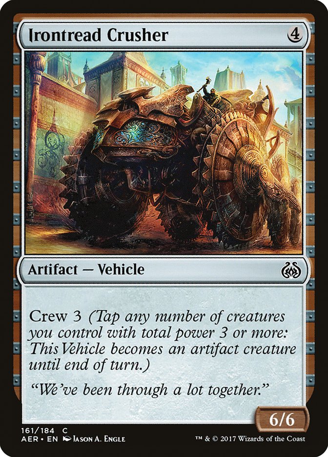 Irontread Crusher [Aether Revolt] | Gam3 Escape
