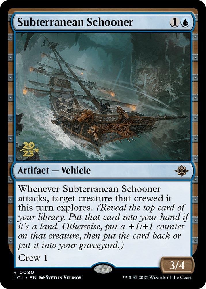 Subterranean Schooner [The Lost Caverns of Ixalan Prerelease Cards] | Gam3 Escape