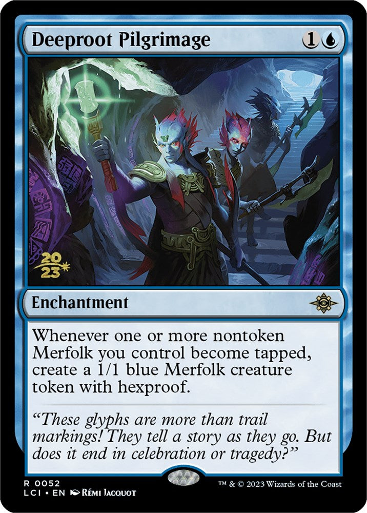 Deeproot Pilgrimage [The Lost Caverns of Ixalan Prerelease Cards] | Gam3 Escape