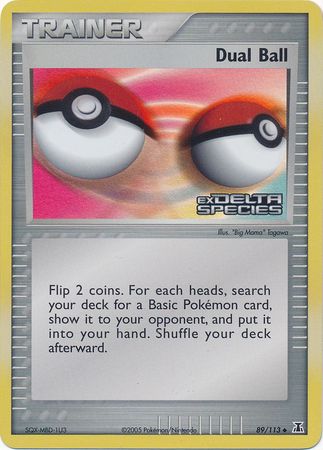 Dual Ball (89/113) (Stamped) [EX: Delta Species] | Gam3 Escape