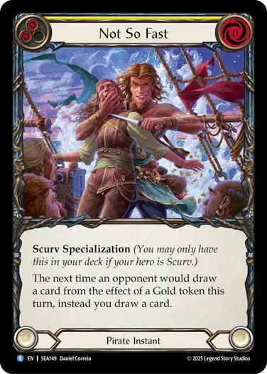 Not So Fast [SEA149] (High Seas)  Rainbow Foil | Gam3 Escape