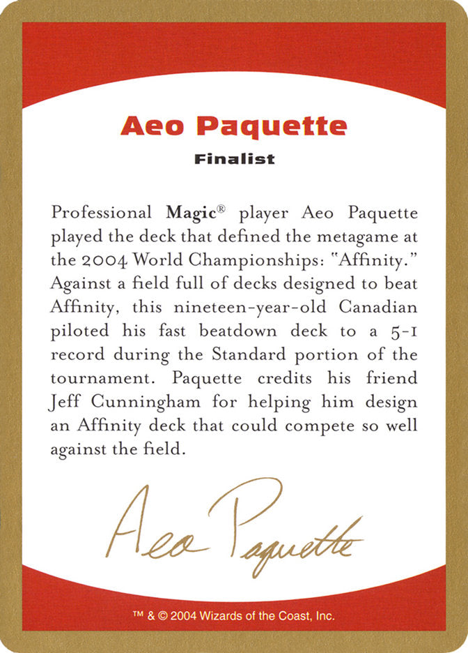 Aeo Paquette Bio [World Championship Decks 2004] | Gam3 Escape