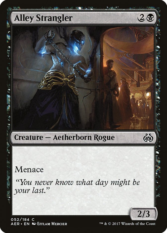 Alley Strangler [Aether Revolt] | Gam3 Escape