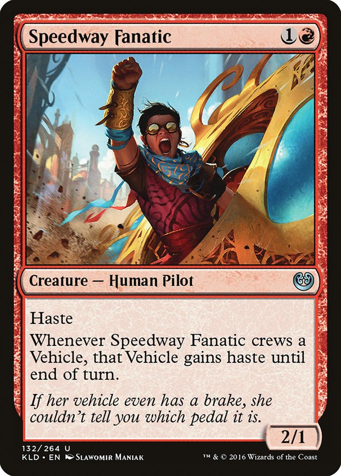 Speedway Fanatic [Kaladesh] | Gam3 Escape