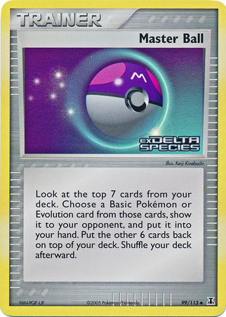 Master Ball (99/113) (Stamped) [EX: Delta Species] | Gam3 Escape