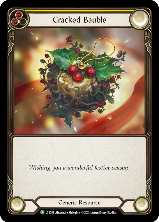 Cracked Bauble (Holiday 2021) [LGS083] (Promo)  Cold Foil | Gam3 Escape