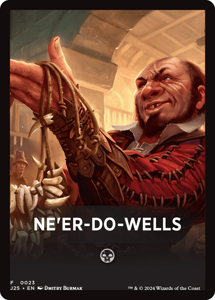 Ne'er-Do-Wells Theme Card [Foundations Jumpstart Front Cards] | Gam3 Escape