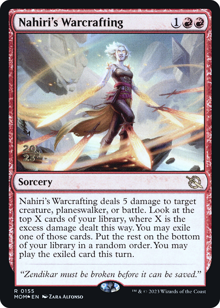 Nahiri's Warcrafting [March of the Machine Prerelease Promos] | Gam3 Escape