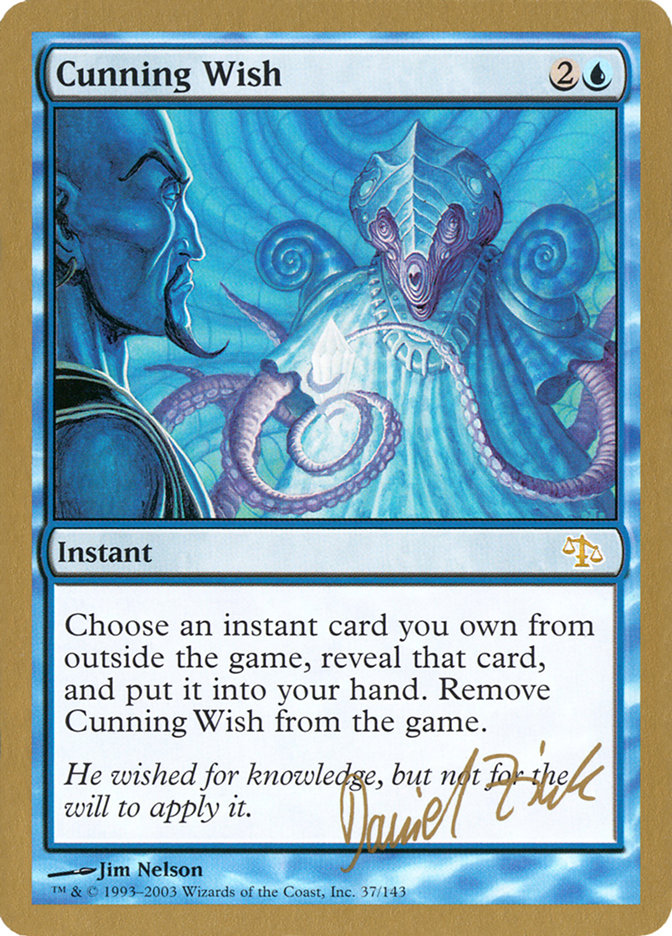 Cunning Wish (Daniel Zink) [World Championship Decks 2003] | Gam3 Escape