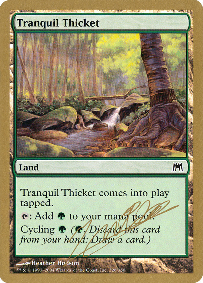 Tranquil Thicket (Julien Nuijten) [World Championship Decks 2004] | Gam3 Escape