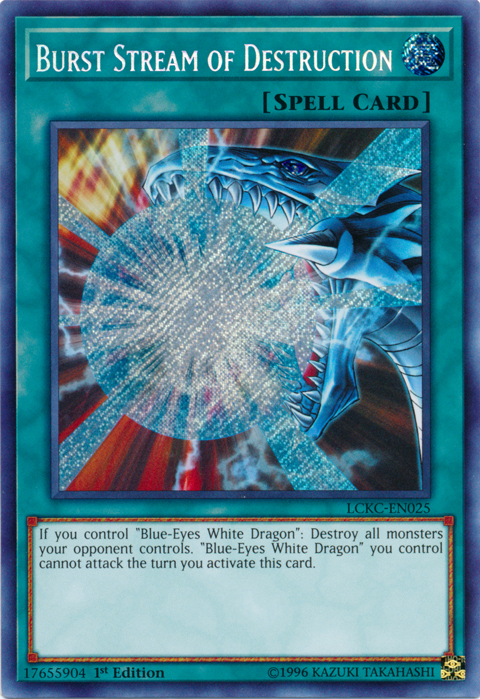 Burst Stream of Destruction [LCKC-EN025] Secret Rare | Gam3 Escape