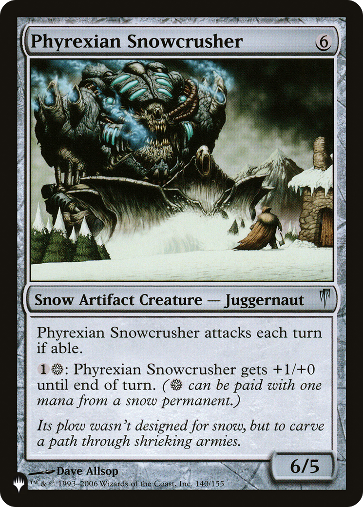 Phyrexian Snowcrusher [The List] | Gam3 Escape