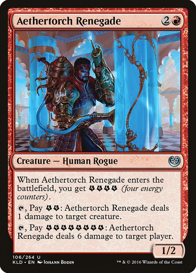 Aethertorch Renegade [Kaladesh] | Gam3 Escape