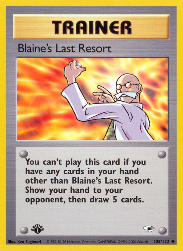 Blaine's Last Resort (105/132) [Gym Heroes 1st Edition] | Gam3 Escape