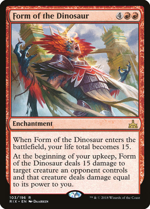 Form of the Dinosaur [Rivals of Ixalan] | Gam3 Escape