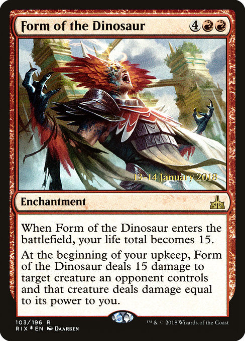 Form of the Dinosaur [Rivals of Ixalan Promos] | Gam3 Escape