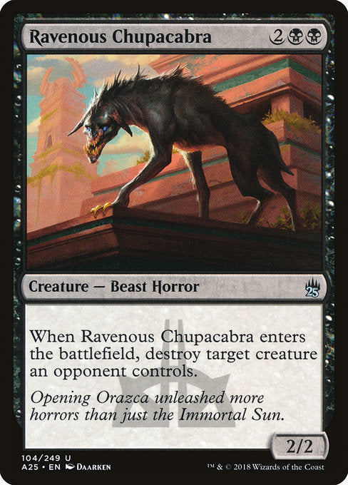Ravenous Chupacabra [Masters 25] | Gam3 Escape