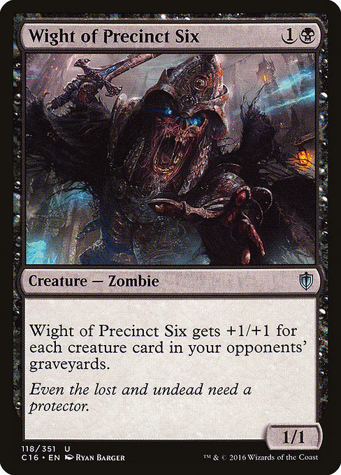 Wight of Precinct Six [Commander 2016] | Gam3 Escape