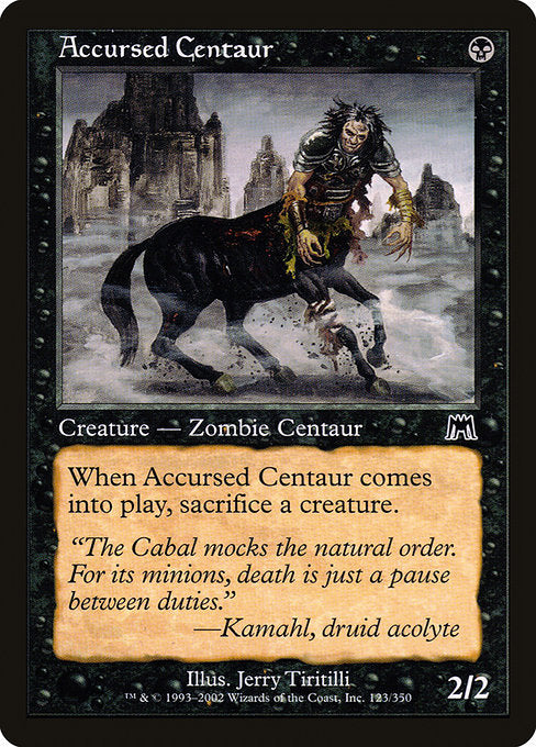 Accursed Centaur [Onslaught] | Gam3 Escape