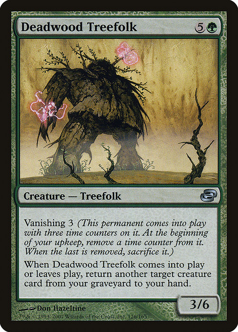 Deadwood Treefolk [Planar Chaos] | Gam3 Escape