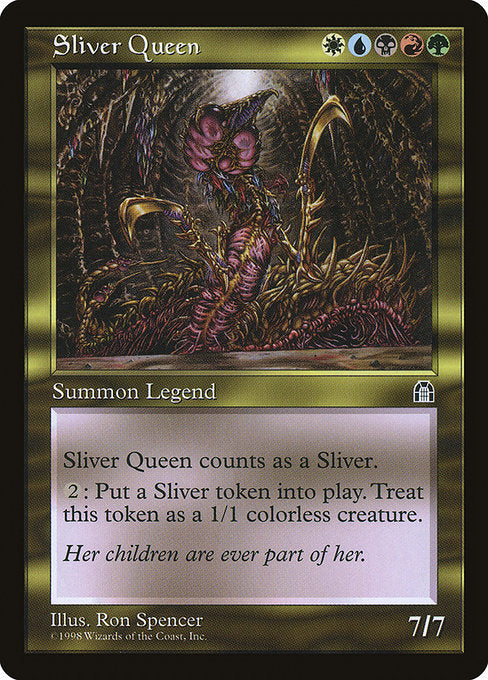 Sliver Queen [Stronghold] | Gam3 Escape