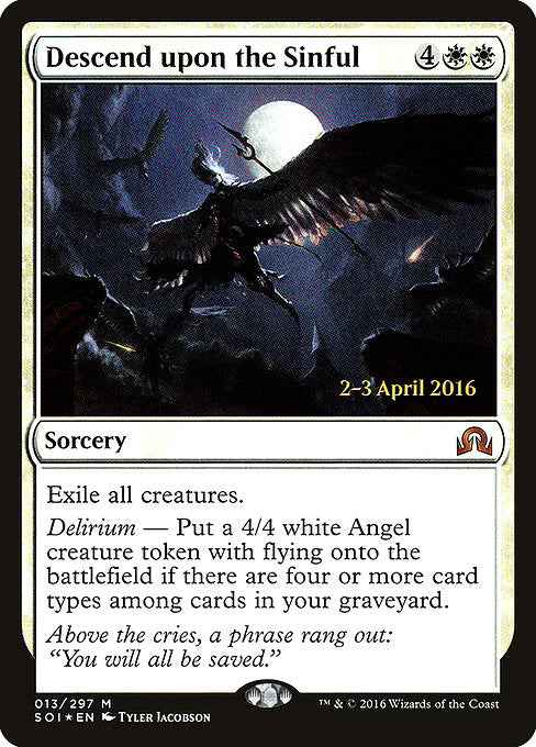 Descend upon the Sinful [Shadows over Innistrad Promos] | Gam3 Escape