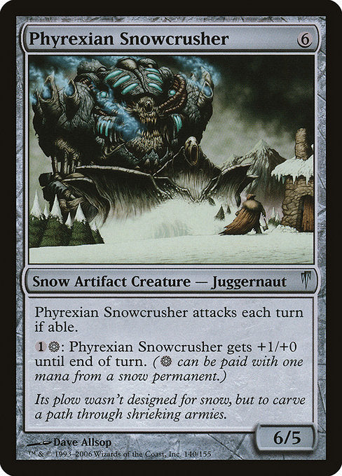 Phyrexian Snowcrusher [Coldsnap] | Gam3 Escape