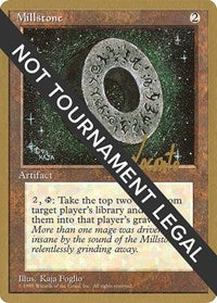 Millstone - 1996 Michael Loconto (4ED) [Pro Tour Collector Set] | Gam3 Escape