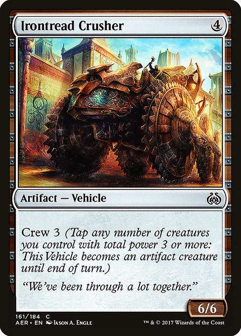 Irontread Crusher [Aether Revolt] | Gam3 Escape