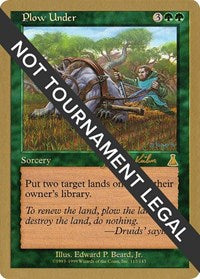 Plow Under - 2000 Janosch Kuhn (UDS) [World Championship Decks] | Gam3 Escape