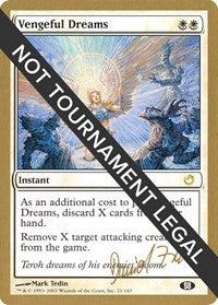 Vengeful Dreams - 2003 Daniel Zink (TOR) (SB) [World Championship Decks 2003] | Gam3 Escape
