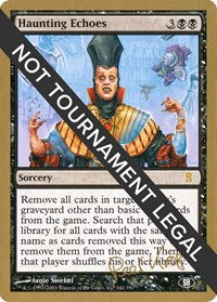 Haunting Echoes - 2003 Peer Kroger (JUD) (SB) [World Championship Decks 2003] | Gam3 Escape