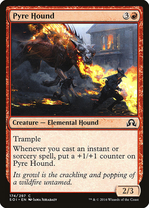 Pyre Hound [Shadows over Innistrad] | Gam3 Escape