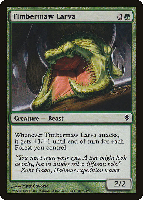 Timbermaw Larva [Zendikar] | Gam3 Escape