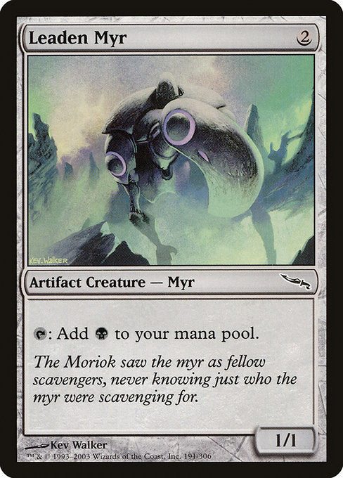 Leaden Myr [Mirrodin] | Gam3 Escape