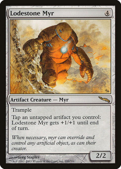 Lodestone Myr [Mirrodin] | Gam3 Escape