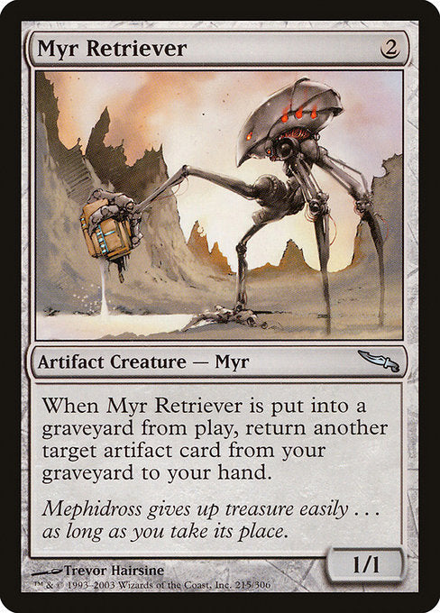 Myr Retriever [Mirrodin] | Gam3 Escape