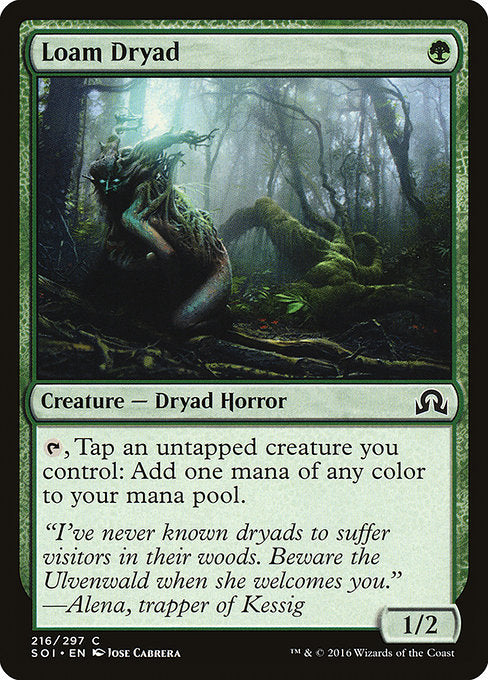 Loam Dryad [Shadows over Innistrad] | Gam3 Escape