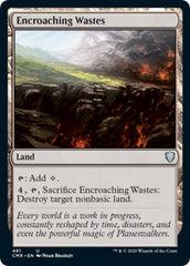 Encroaching Wastes [Commander Legends] | Gam3 Escape