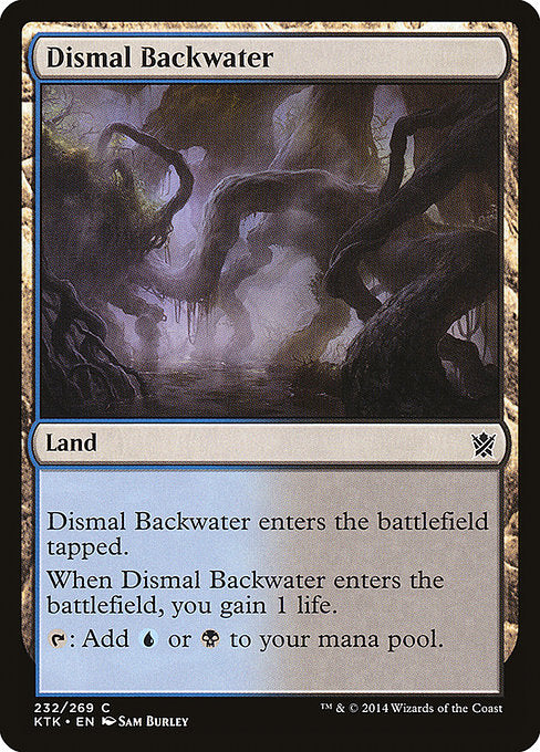 Dismal Backwater [Khans of Tarkir] | Gam3 Escape