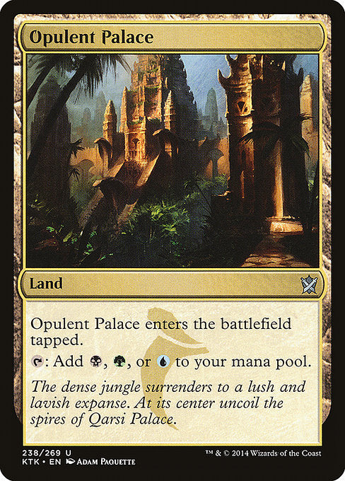 Opulent Palace [Khans of Tarkir] | Gam3 Escape