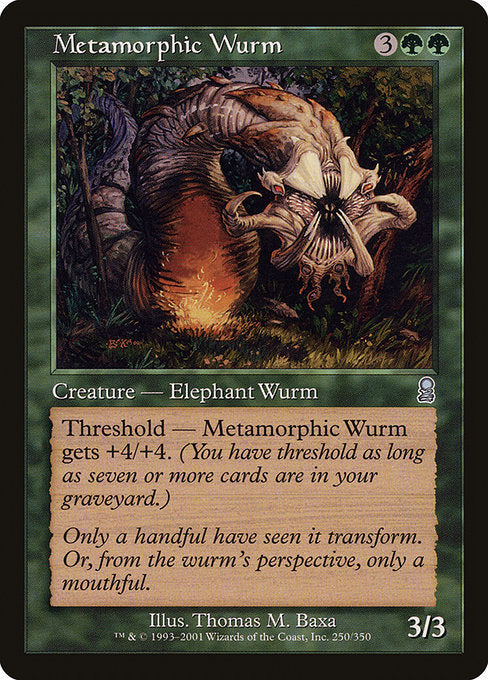 Metamorphic Wurm [Odyssey] | Gam3 Escape