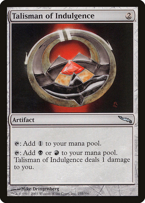 Talisman of Indulgence [Mirrodin] | Gam3 Escape