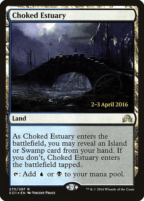 Choked Estuary [Shadows over Innistrad Promos] | Gam3 Escape