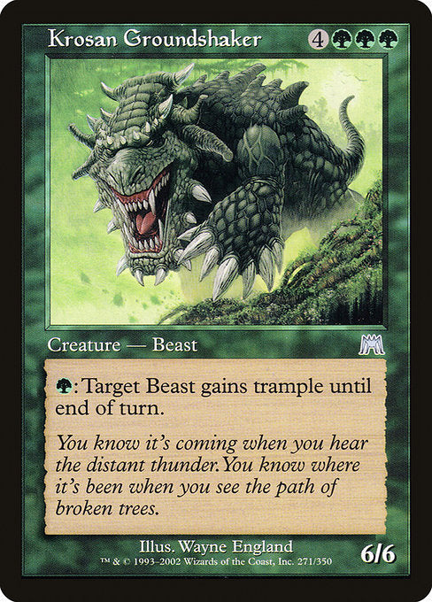 Krosan Groundshaker [Onslaught] | Gam3 Escape
