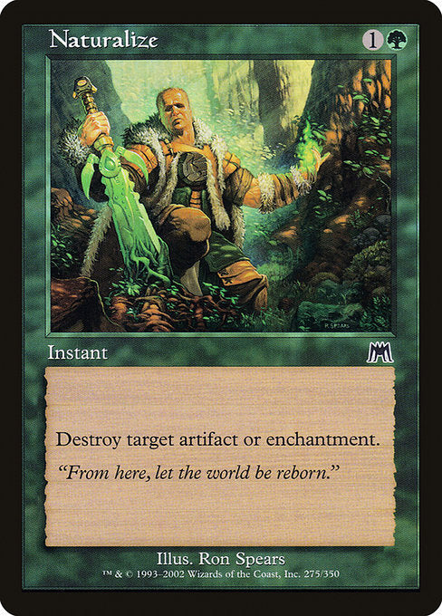Naturalize [Onslaught] | Gam3 Escape