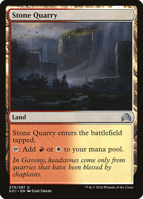 Stone Quarry [Shadows over Innistrad] | Gam3 Escape